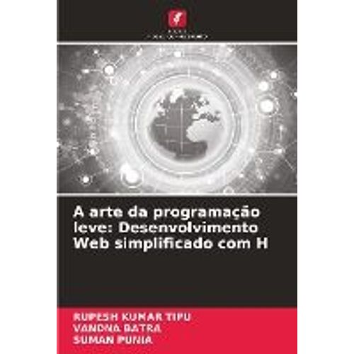 A Arte Da Programação Leve: Desenvolvimento Web Simplificado Com H