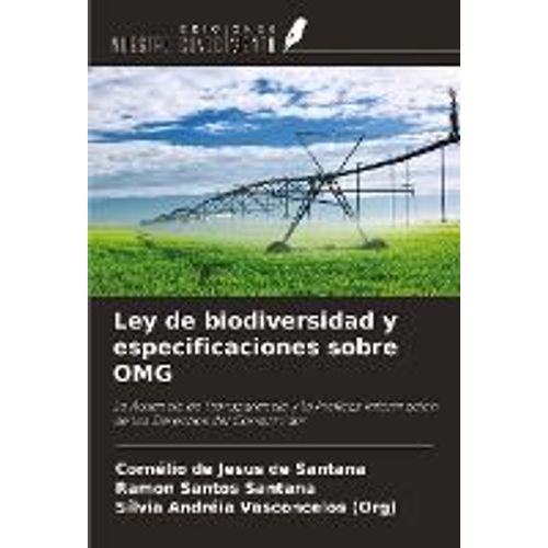 Ley De Biodiversidad Y Especificaciones Sobre Omg