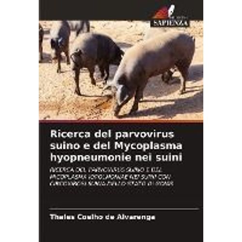 Ricerca Del Parvovirus Suino E Del Mycoplasma Hyopneumonie Nei Suini