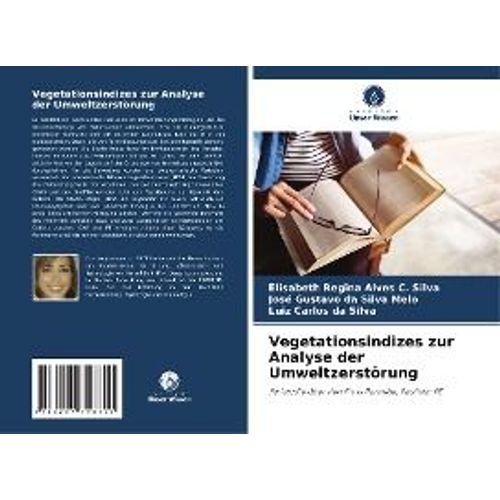 Vegetationsindizes Zur Analyse Der Umweltzerstörung