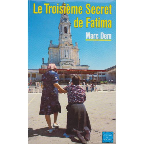 Le 3ème Secret De Fatima