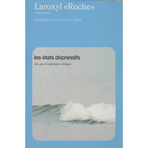 Laroxyl (Roche) 10 Ans D'expériences Clinique