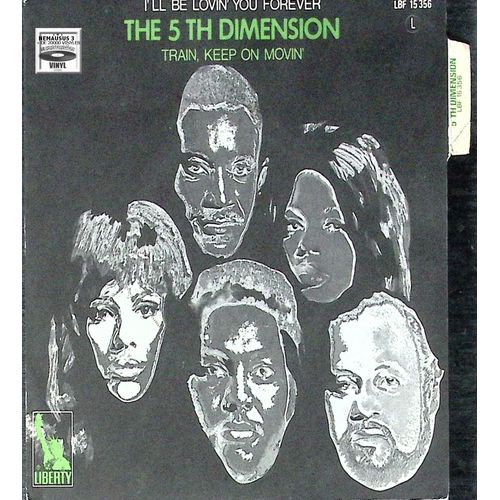 The 5 Th Dimension - I'll Be Lovin' You Forever - Funk Soul - 1970 - (Avec Sa Languette)