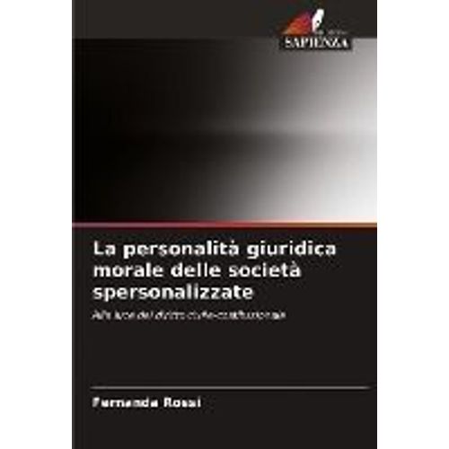 La Personalità Giuridica Morale Delle Società Spersonalizzate