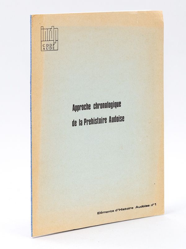 Approche Chronologique De La Préhistoire Audoise