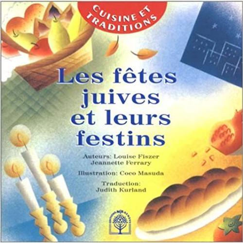 Les Fêtes Juives Et Leurs Festins