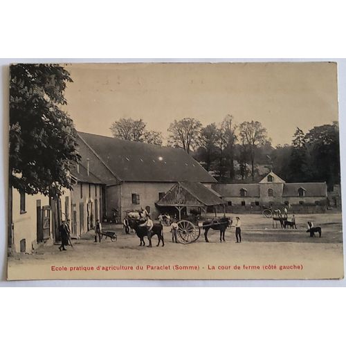 Carte Postale Ancienne, France, Somme 80, Paraclet, Ecole Pratique D'agriculture, La Cour De Ferme