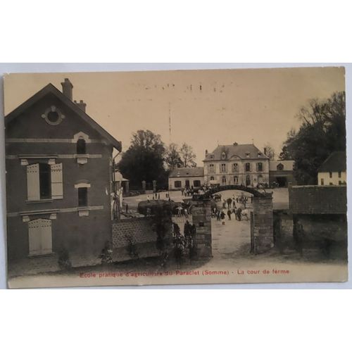 Carte Postale Ancienne, France, Somme 80, Paraclet, Ecole Pratique D'agriculture, La Cour De Ferme, Animée