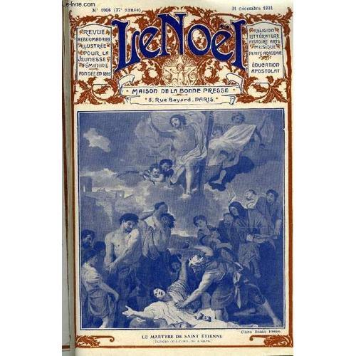 Le Noël N° 1906 - L Eucharistie (Suite) Par E. Duplessy, Le Monde Des Ours Par G. D Azambuja, L Empire De La Paix Par Albert Bessières, Jérusalem Par Cécile Jéglot, Line (Suite) Par Marie Elys