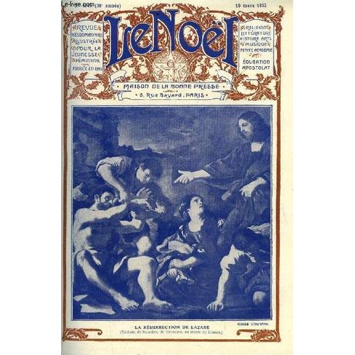 Le Noël N° 1916 - La Discrétion, Souhaits Et Directives Par Mgr André Du Bois De La Villerabel, La R.M. J. De Seyssel Par M. Duplay, Notre Dame Du Puy Et Son Jubilé, Mon Dieu Que Je Suis Malheureuse(...)