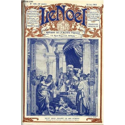 Le Noël N° 1983 - Eloge De La Rose, Monts Sacrés Par A. Mabille De Poncheville, La Tour De Jean Sans Peur Par M. Alorge, Thérèse Da Silva Bruhns Par Magdel. Popelin, Anne Dauphine (Suite) Par Claude(...)