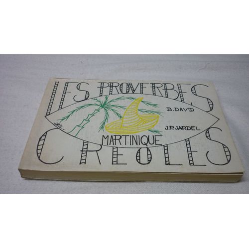 Les Proverbes Créoles De La Martinique