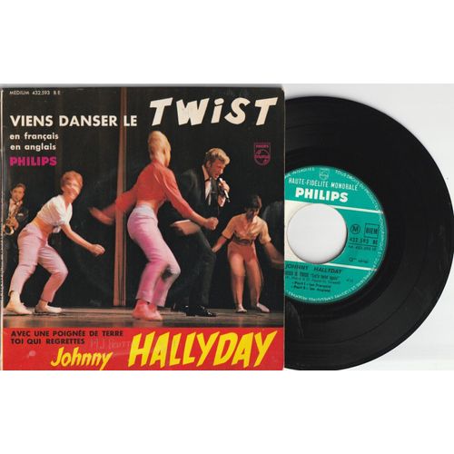 Rare 45t Ep Johnny Hallyday Viens Danser Le Twist ( Pochette Avec Bandeau En Bas ) Avec Une Poignée De Terre / Toi Qui Regrettes