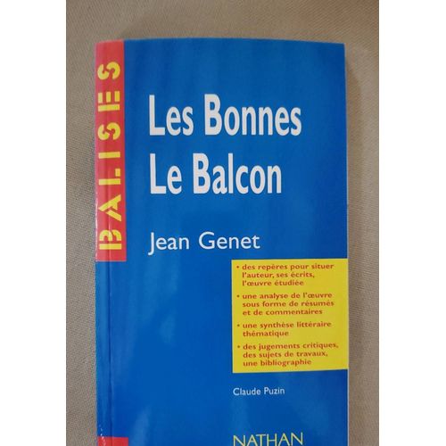Les Bonnes. Le Balcon. Jean Genet. Claude Puzin. Nathan. Balises. Repères Et Analyses Des ?uvres