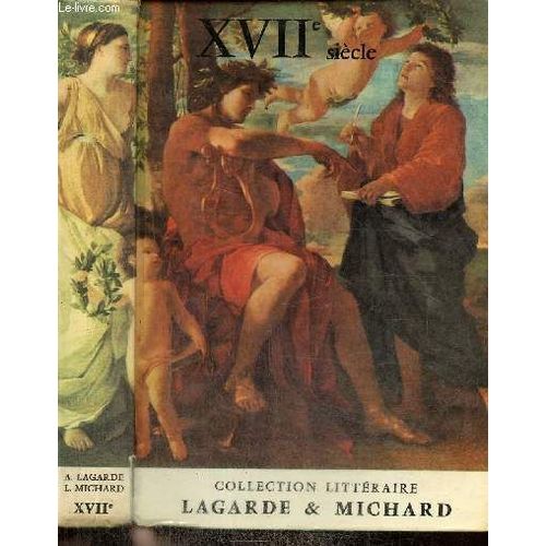 Xviie Siècle - Les Grands Auteurs Français Du Programme (Collection Textes Et Littérature, Tome Iii)