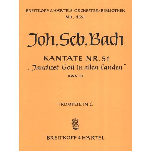 Kantate Nr 51 "Jauchzet Gott In Allen Landen" Bwv51 Trompete In C