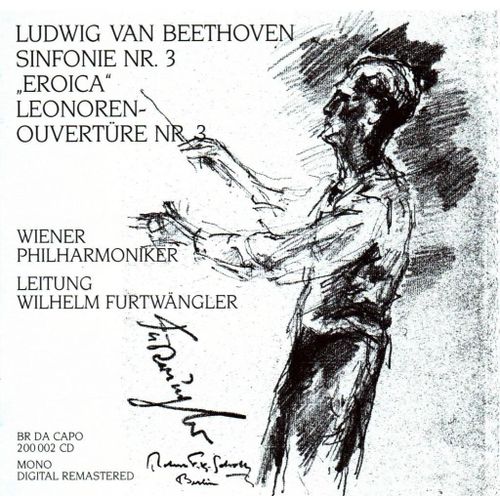 Beethoven: Symphony No. 3 - Eroica / Leonore Overture No. 3, Op. 72a