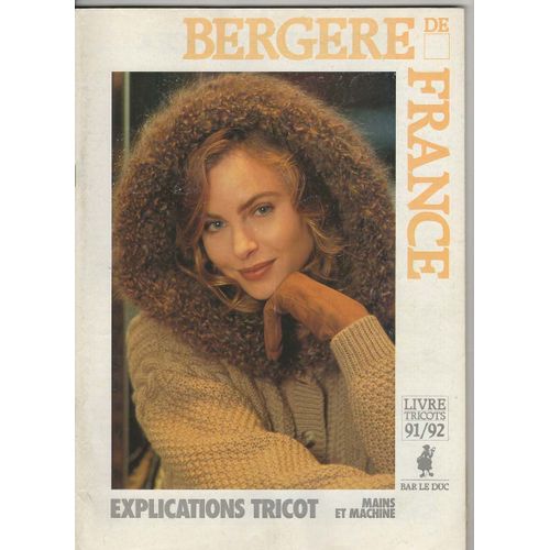 Catalogue Bergère De France Explications Tricot Mains Et Machine 1991 1992