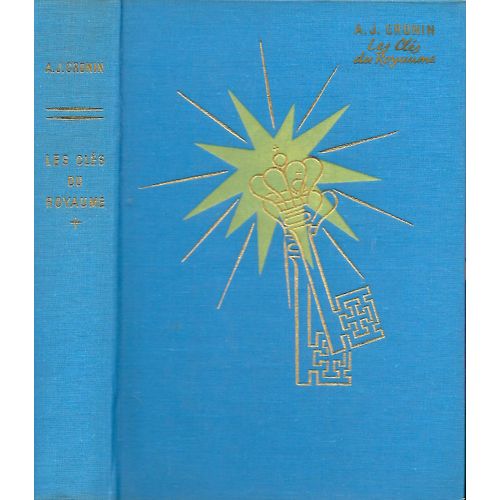 Les Clés Du Royaume, The Keys Of Kingdom - A.J. Cronin - Société Nouvelle Des Editions G.P. 1958 Collection Super