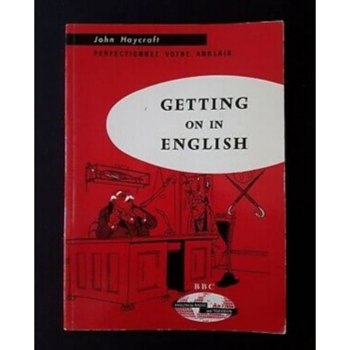 Getting On In English. (Perfectionnez Votre A²Nglais)