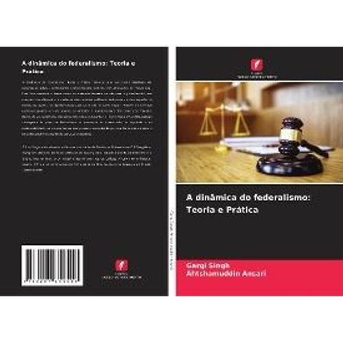 A Dinâmica Do Federalismo: Teoria E Prática