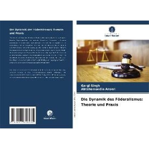 Die Dynamik Des Föderalismus: Theorie Und Praxis