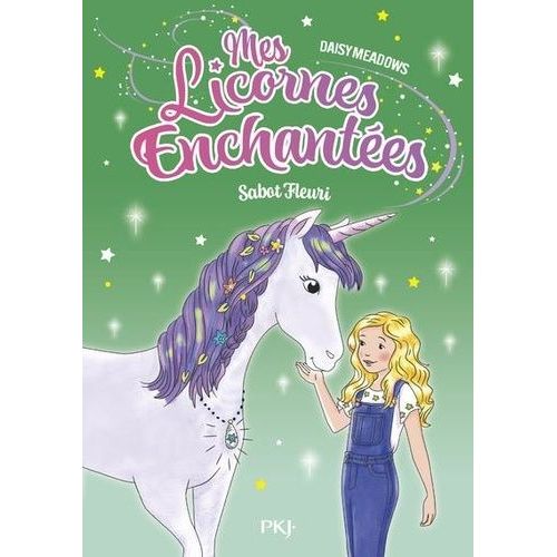 Mes Licornes Enchantées Tome 3 - Sabot Fleuri