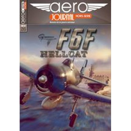 Aero Journal Hors Série N°26 F6f Hellcat