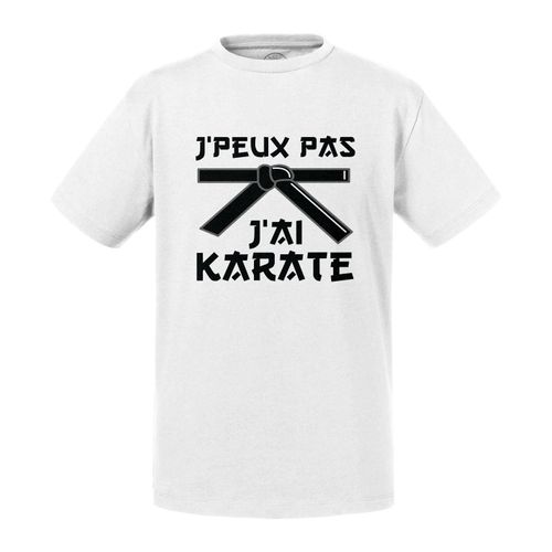 T-Shirt Enfant J'peux Pas J'ai Karate Sport Combat Art Martiaux
