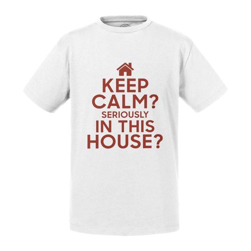 T-Shirt Enfant Keep Calm Serioulsy In This House ? Parodie Famille