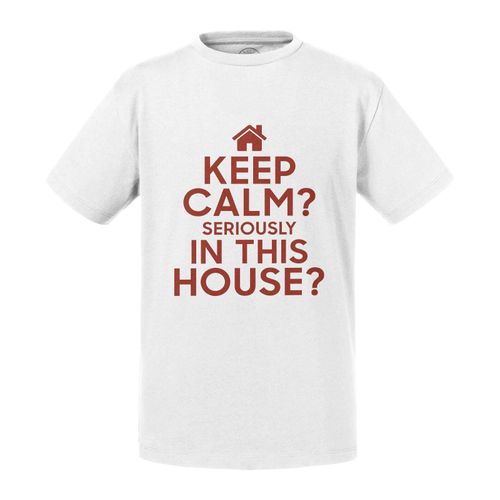 T-Shirt Enfant Keep Calm Serioulsy In This House ? Parodie Famille