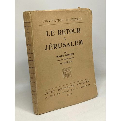 Le Retour À Jérusalem - L'invitation Au Voyage