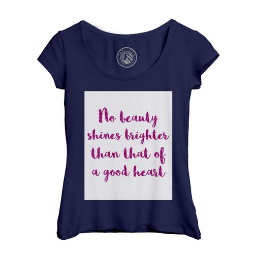 T-Shirt Femme Col Echancré No Beauty Shines Brighter Citation Inspirante Motivation
