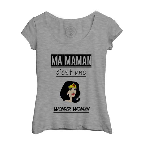 T-Shirt Femme Col Echancré Ma Maman C'est Une Wonder Woman Mere Super Hero
