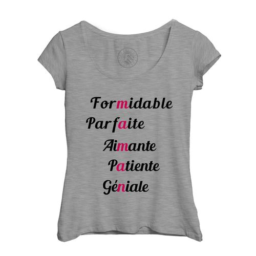 T-Shirt Femme Col Echancré Maman Formidable Parfaite Aimante Patiente Geniale