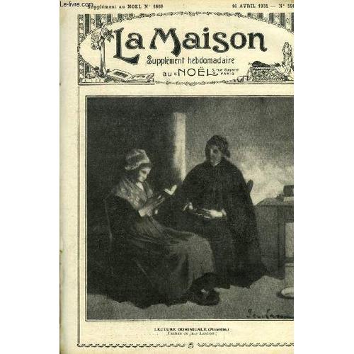 La Maison N° 590 - Ma Mère Par Charles Buet, Berceuse Pour Endormir Michel, Essai Sur Le Travail Par Dominique, Les Maladies D Origine Alimentaire Par Le Dr Pierval, Le Meilleur Médecin Par Jacques(...)