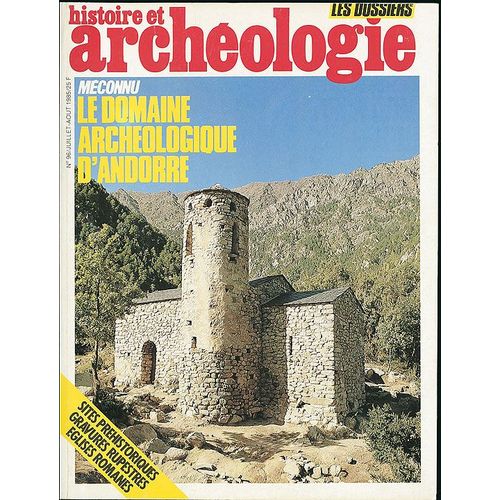 Dossiers Histoire Et Archéologie N° 96 Le Domaine Archéologique D' Andorre N° 96 - Juillat/Août 1985