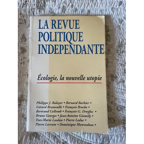 La Revue Politique Indépendante, Ecologie, La Nouvelle Utopie