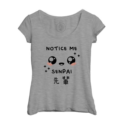 T-Shirt Femme Col Echancré Notice Me Senpai Japon Asie Culture Manga Anime