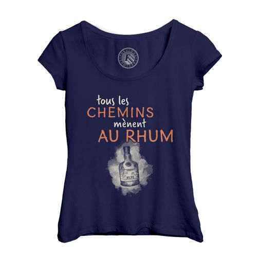 T-Shirt Femme Col Echancré Tous Les Chemins Mènent Au Rhum Soirée Apéro