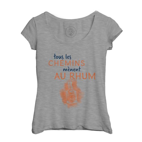 T-Shirt Femme Col Echancré Tous Les Chemins Mènent Au Rhum Soirée Apéro