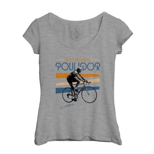 T-Shirt Femme Col Echancré Raymond Poulidor Vintage Vélo France Cyclisme Tour