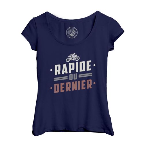 T-Shirt Femme Col Echancré Rapide Ou Dernier Moto Course Cafe Racer