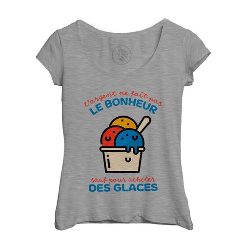 T-Shirt Femme Col Echancré Glace - L'argent Ne Fait Pas Le Bonheur Soleil Eté
