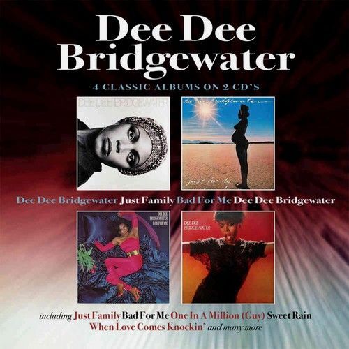 Dee Dee Bridgewater / Just Family / Bad For Me / Dee Dee Bridgewater