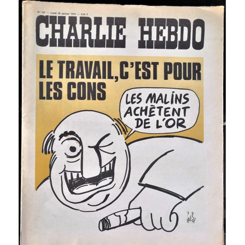 Charlie Hebdo  N° 167 : Le Travail C'est Pour Les Cons