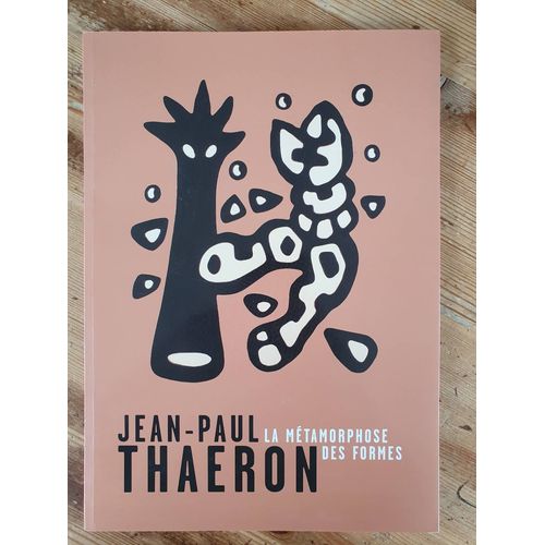 Jean Paul Thaeron, La Métamorphose Des Formes