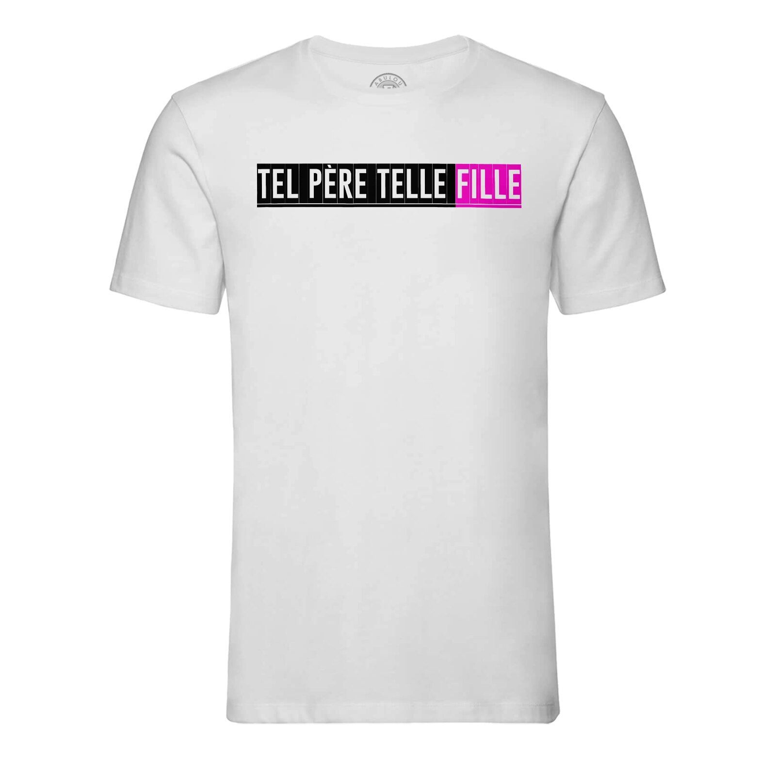 T-shirt Enfant Tel Pere Telle Fille Papa Famille Amour Amitie Drole 