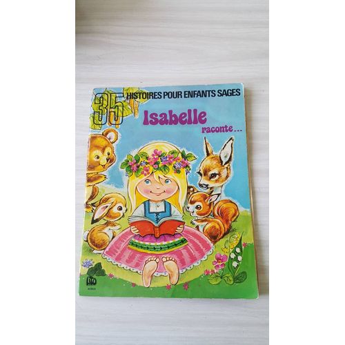35 Histoires Pour Enfants Sages... Isabelle Rqconte....