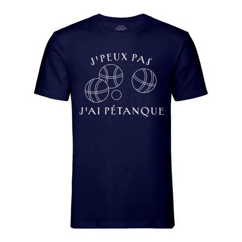 T-Shirt Homme Col Rond J'peux Pas J'ai Pétanque Marseille Apéro Pastis
